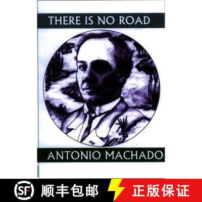 【3-4周达】There is No Road : Proverbs by Antonio Machado [9781893996663]
