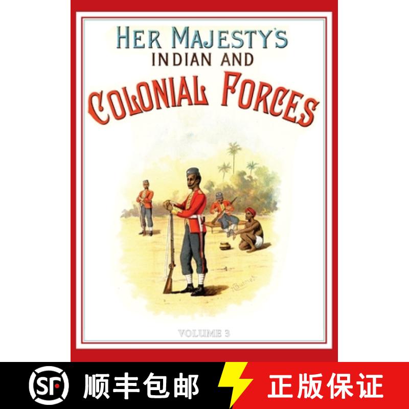 【2-3周达】Her Majesty's Army 1888: A Descripitive Account of the various regiments now comprising th... [9781783317134]