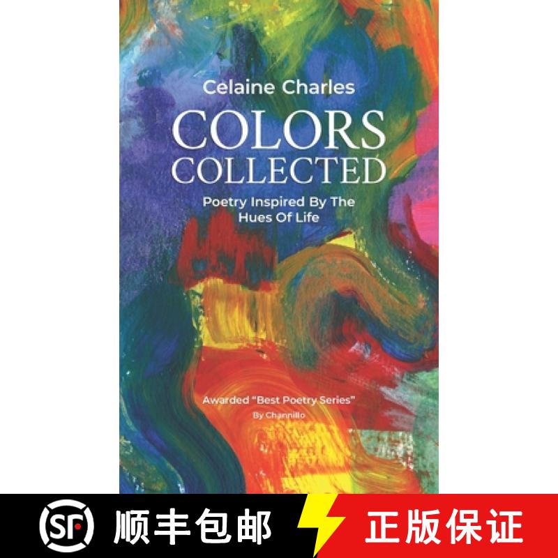 【3-4周达】Colors Collected: Poetry Inspired By The Hues Of Life [9781641114462]