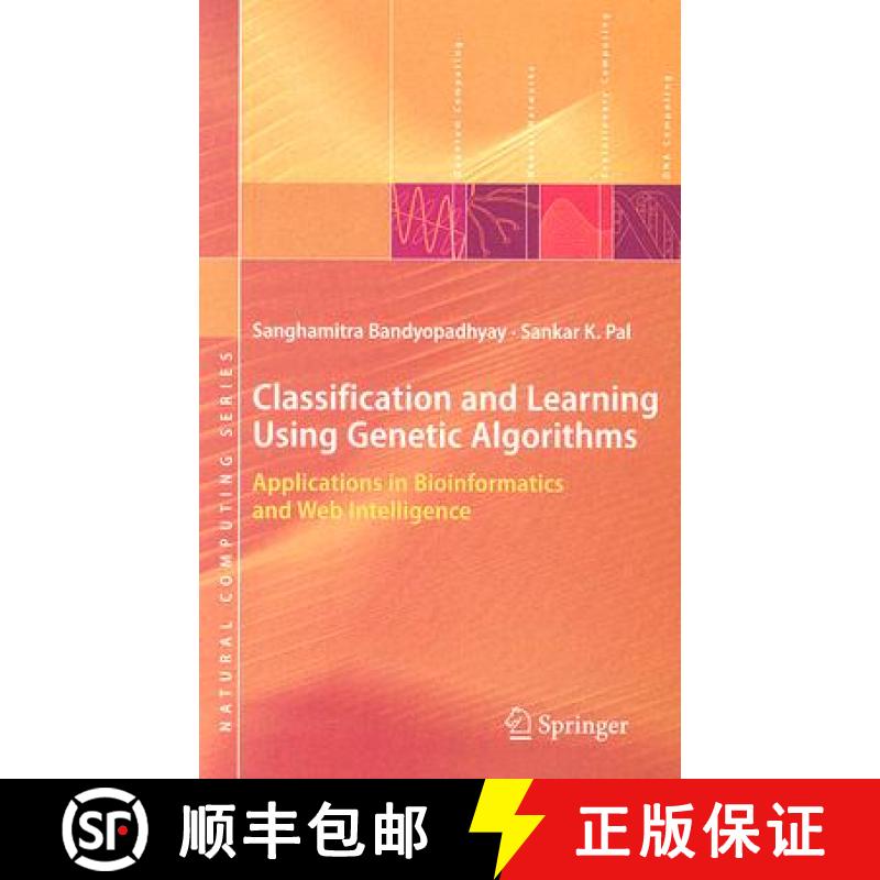 【3-4周达】Classification and Learning Using Genetic Algorithms : Applications in Bioinformatics and ... [9783540496069]