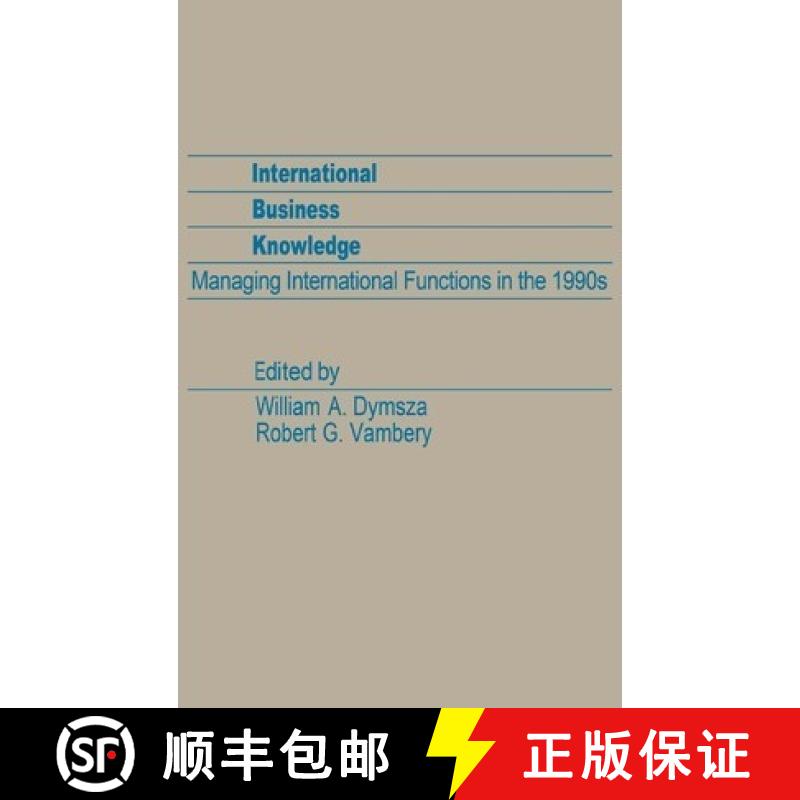 【4周达】International Business Knowledge: Managing International Functions in the 1990s [9780275923082]