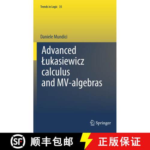【3-4周达】Advanced Łukasiewicz calculus and MV-algebras [9789400736603]