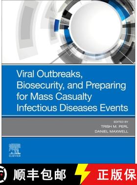 【3-4周达】Viral Outbreaks, Biosecurity, and Preparing for Mass Casualty Infectious Diseases Events [9780323548410]