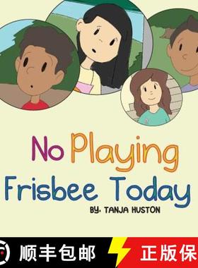 预订 No Playing Frisbee Today [9780997357516]