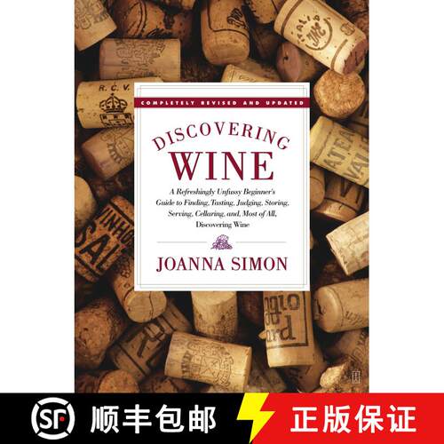 【3-4周达】Discovering Wine: A Refreshingly Unfussy Beginner's Guide to Finding, Tasting, Judging, St... [9780743253369]