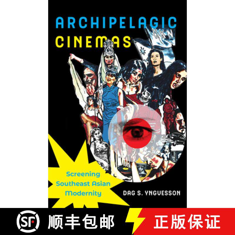 预订 Archipelagic Cinemas: Screening Southeast Asian Modernity Volume 2 [9780520424852]