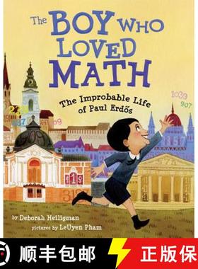 【3-4周达】The Boy Who Loved Math: The Improbable Life of Paul Erdos [9781596433076]
