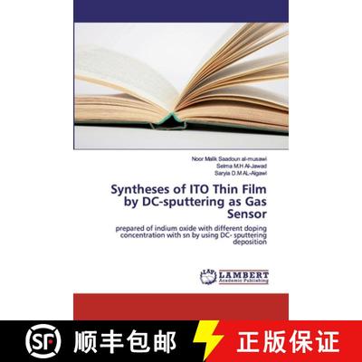 预订 Syntheses of ITO Thin Film by DC-sputtering as Gas Sensor [9783659835452]