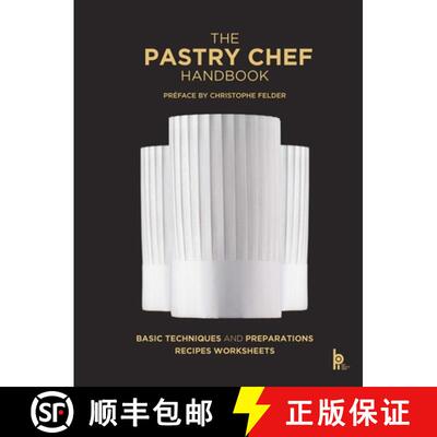 预订 The Pastry Chef Handbook (Revised Edition): La Patisserie de Référence [9782386220647]