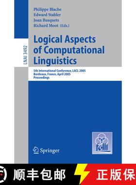 【3-4周达】Logical Aspects of Computational Linguistics : 5th International Conference, LACL 2005, Bo... [9783540257837]