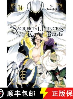 预订 Sacrificial Princess and the King of Beasts, Vol. 14: Volume 14 [9781975324919]