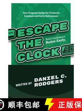 【3-4周达】Escape The Clock: Your Program Guide for Financial Freedom and Early Retirement [9781966074106]