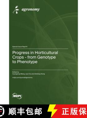 【3-4周达】Progress in Horticultural Crops - from Genotype to Phenotype [9783725809318]