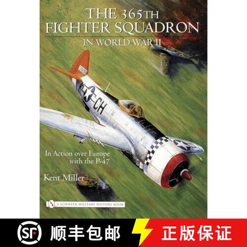 【3-4周达】精装 365th Fighter Squadron in World WarII: In Action over Eure with the P-47: In Action o... [9780764324277]