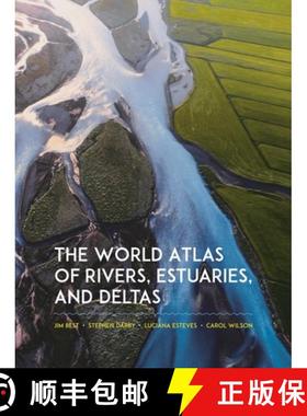 【3-4周达】The World Atlas of Rivers, Estuaries, and Deltas: Exploring Earth's River Systems [9780691244839]