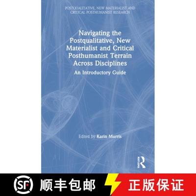 【3-4周达】Navigating the Postqualitative, New Materialist and Critical Posthumanist Terrain Across D... [9780367484705]