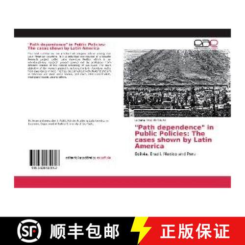 预订 Path dependence in Public Policies: The cases shown by Latin America [9783639530957]