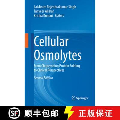 【3-4周达】Cellular Osmolytes : From Chaperoning Protein Folding to Clinical Perspectives (Second Edi... [9789819760008]