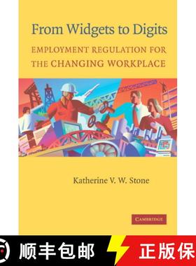 【3-4周达】From Widgets to Digits: Employment Regulation for the Changing Workplace [9780521535991]