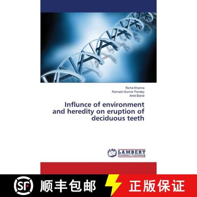 预订 Influnce of environment and heredity on eruption of deciduous teeth [9783659469466]