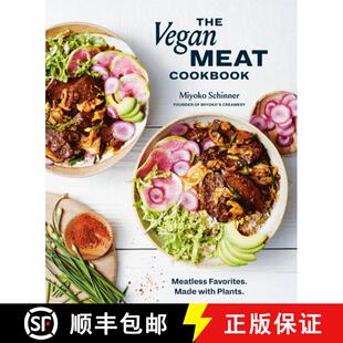 【3-4周达】The Vegan Meat Cookbook: Simply Phenomenal Recipes for Making and Cooking with Plant-Based... [9781984858887]
