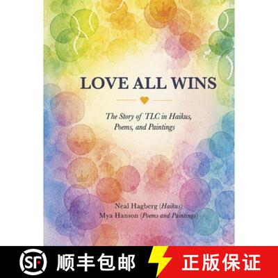 预订 精装 Love All Wins: The Story of TLC in Haikus, Poems, and Paintings [9798317840808]