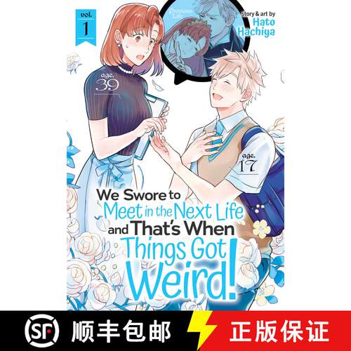 【3-4周达】We Swore to Meet in the Next Life and That's When Things Got Weird! Vol. 1 [9781645058410]