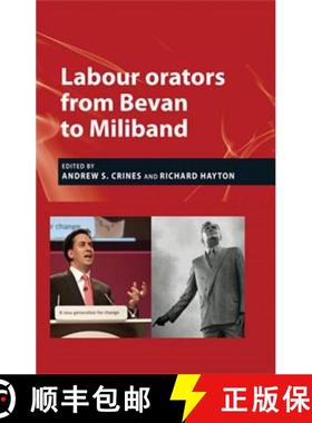 【3-4周达】Labour Orators from Bevan to Miliband [9780719089800]