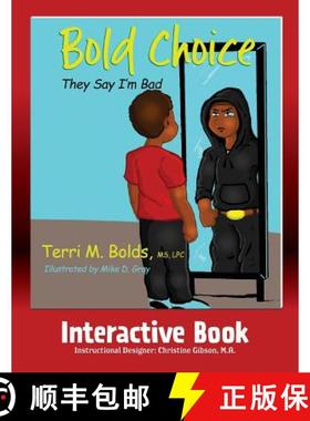 预订 Bold Choice: They Say I'm Bad Interactive Book [9781733056342]