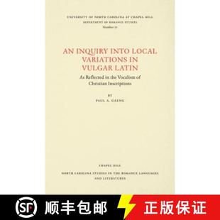 预订 Latin Reflected Local Insc... 9780807890776 Into Variations Vulgar Vocalism the Christian Inquiry