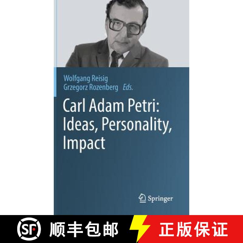 【3-4周达】Carl Adam Petri: Ideas, Personality, Impact [9783319961538]