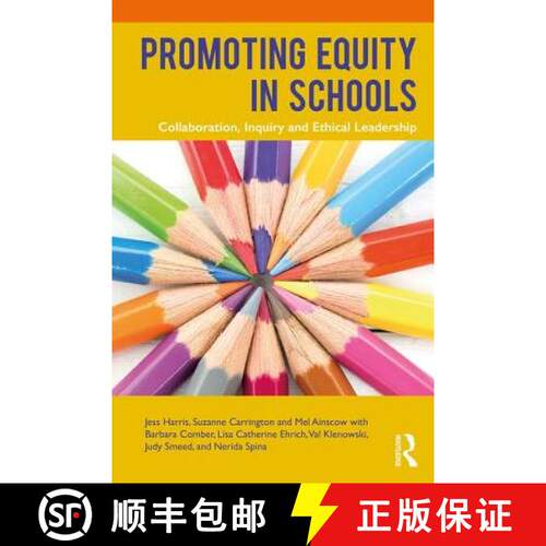 【3-4周达】Promoting Equity in Schools: Collaboration, Inquiry and Ethical Leadership [9781138095526]