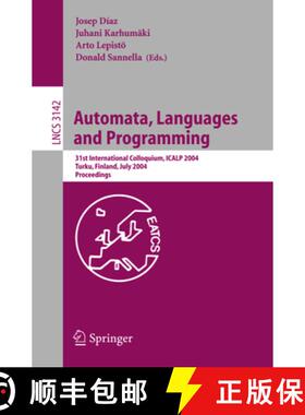 【3-4周达】Automata, Languages and Programming: 31st International Colloquium, Icalp 2004, Turku, Fin... [9783540228493]