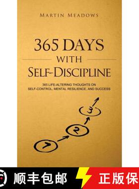 现货 365 Days With Self-Discipline: 365 Life-Altering Thoughts on Self-Control, Mental Resilience, an... [9788395252341]