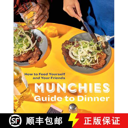 【3-4周达】精装 MUNCHIES Guide to Dinner: How to Feed Yourself and Your Friends [A Cookbook] [9780399580123]