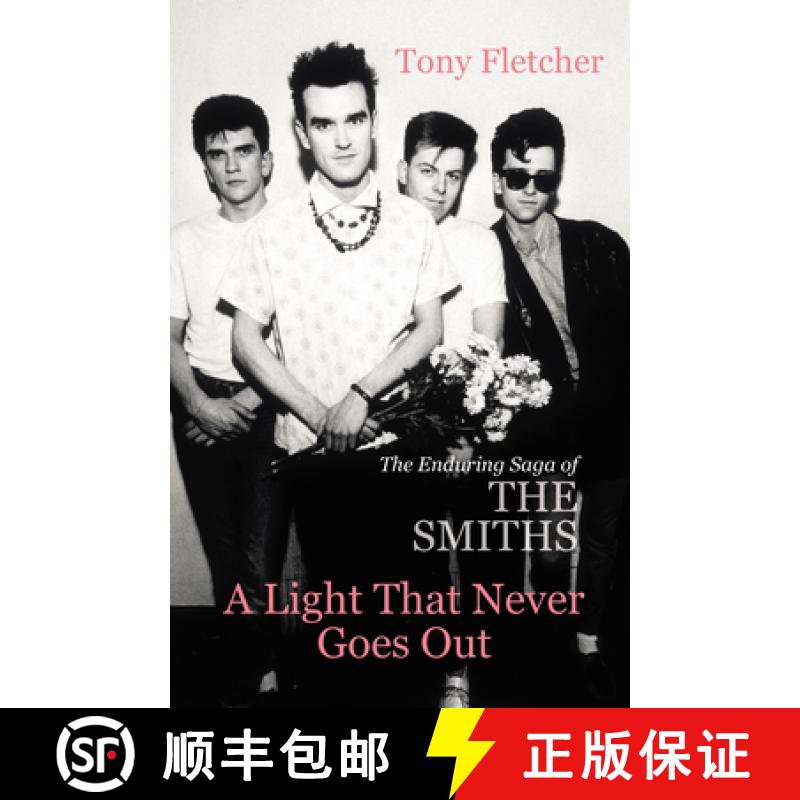 【3-4周达】A Light That Never Goes Out : The Enduring Saga of the Smiths [9780099537922]