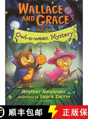 【3-4周达】Wallace and Grace and the Owl-O-Ween Mystery: A Halloween Book [9781547616138]