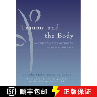 【3-4周达】Trauma and the Body – A Sensorimotor Approach to Psychotherapy [9780393704570]