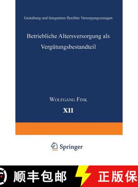 【3-4周达】Betriebliche Altersversorgung ALS Vergütungsbestandteil: Gestaltung Und Integration Flexi... [9783824404315]