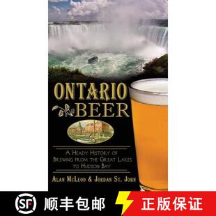 Lakes Brewing from Beer Heady 9781540222572 Hudson Bay Ontario History Great the 4周达