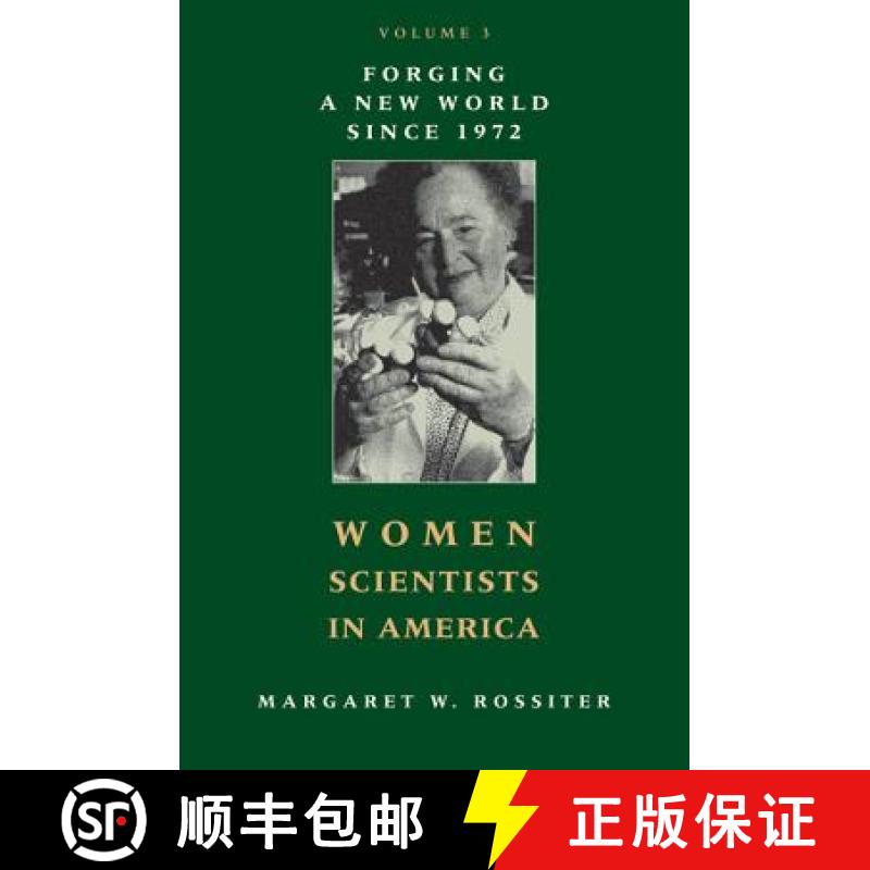 【3-4周达】Women Scientists in America: Forging a New World since 1972 - Women Scientists in America ... [9781421402338]