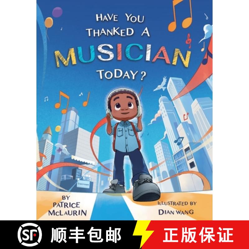 【3-4周达】Have You Thanked A Musician Today?: Celebrating the Innovators Who Shaped Music History [9781736482049]