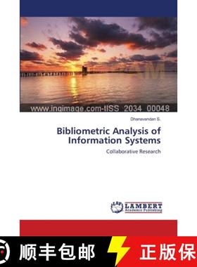 预订 Bibliometric Analysis of Information Systems [9783659105982]