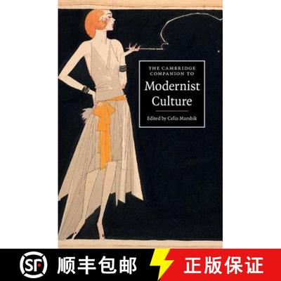【4周达】Cambridge Companion to Modernist Culture: - The Cambridge Companion to Modernist Culture [9781107627390]