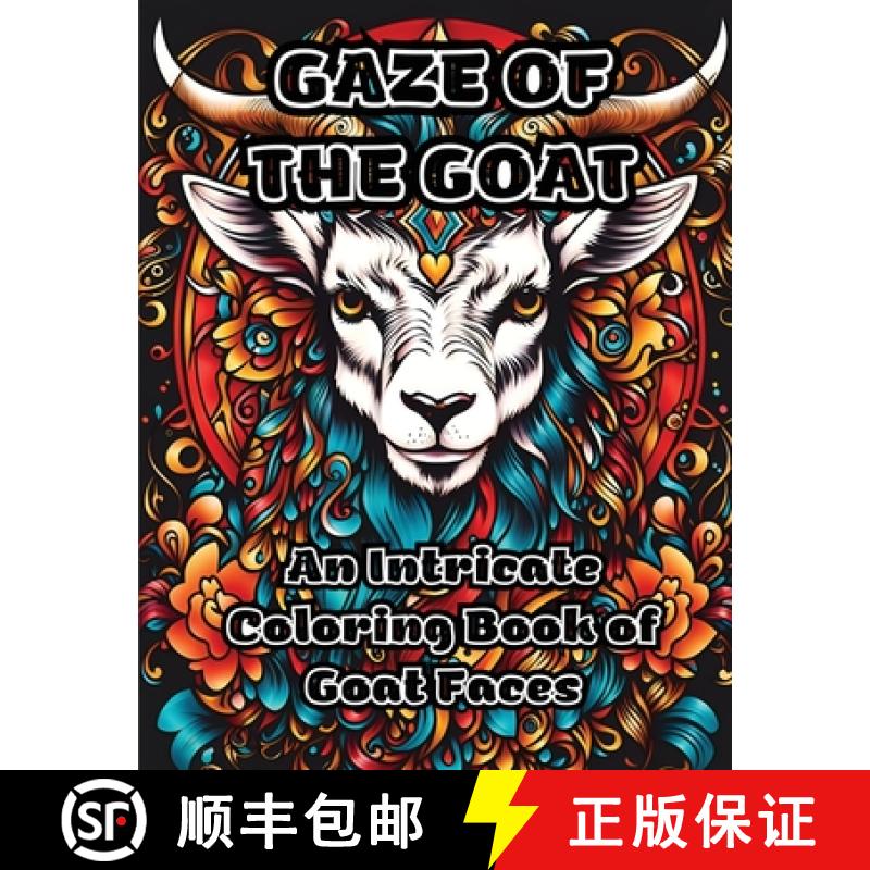 【3-4周达】Gaze of the Goat: An Intricate Coloring Book of Goat Faces [9798868963162]