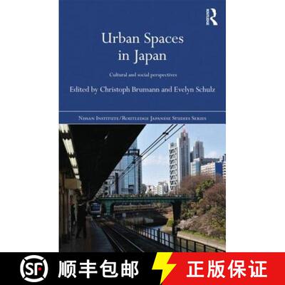 【3-4周达】精装 Urban Spaces in Japan: Cultural and Social Perspectives [9780415695459]