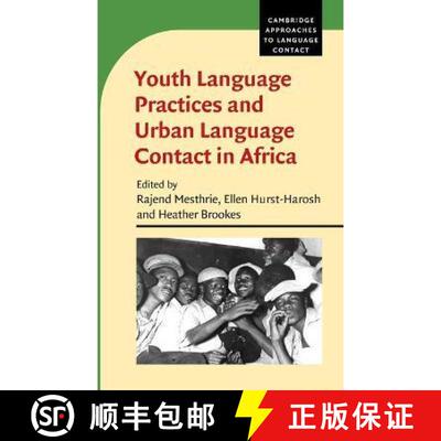 预订 精装 Youth Language Practices and Urban Language Contact in Africa [9781107171206]