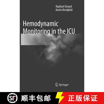 【3-4周达】Hemodynamic Monitoring in the ICU (Softcover reprint of the original 1st ed. 2016) (Softco... [9783319805702]