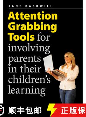 【3-4周达】Attention Grabbing Tools: For Involving Parents in Their Children's Learning [9781551382838]