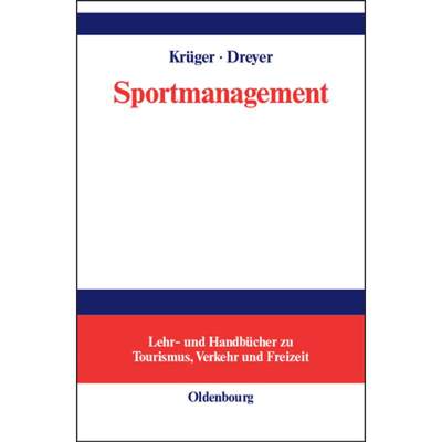 【4周达】Sportmanagement: Eine Themenbezogene Einführung [9783486200300]